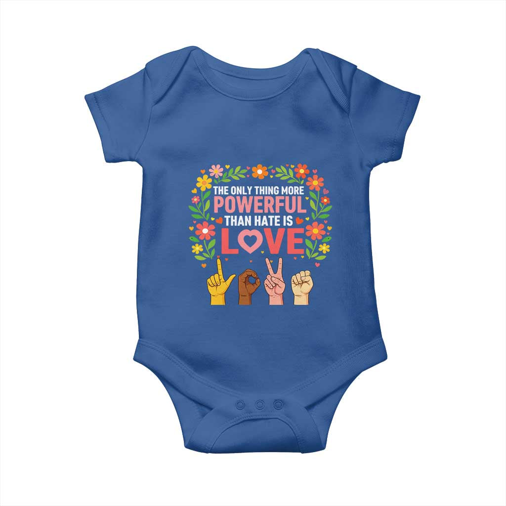 The Only Thing More Powerful Than Hate Is Love Floral Diversity Baby Onesie LOVE Hand Sign Language Bunny Inspirational Quote