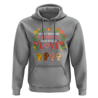 The Only Thing More Powerful Than Hate Is Love Floral Diversity Hoodie LOVE Hand Sign Language Bunny Inspirational Quote