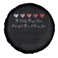 The Only Thing More Powerful Than Hate Is Love Spare Tire Cover Red Hearts Elegant Bunny Inspirational Quote