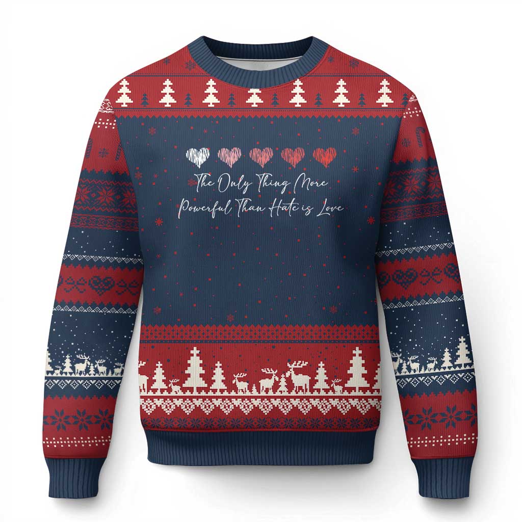 The Only Thing More Powerful Than Hate Is Love Ugly Christmas Sweater Red Hearts Elegant Bunny Inspirational Quote