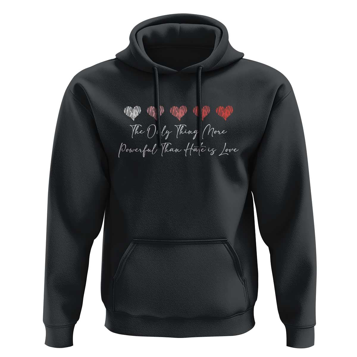 The Only Thing More Powerful Than Hate Is Love Hoodie Red Hearts Elegant Bunny Inspirational Quote