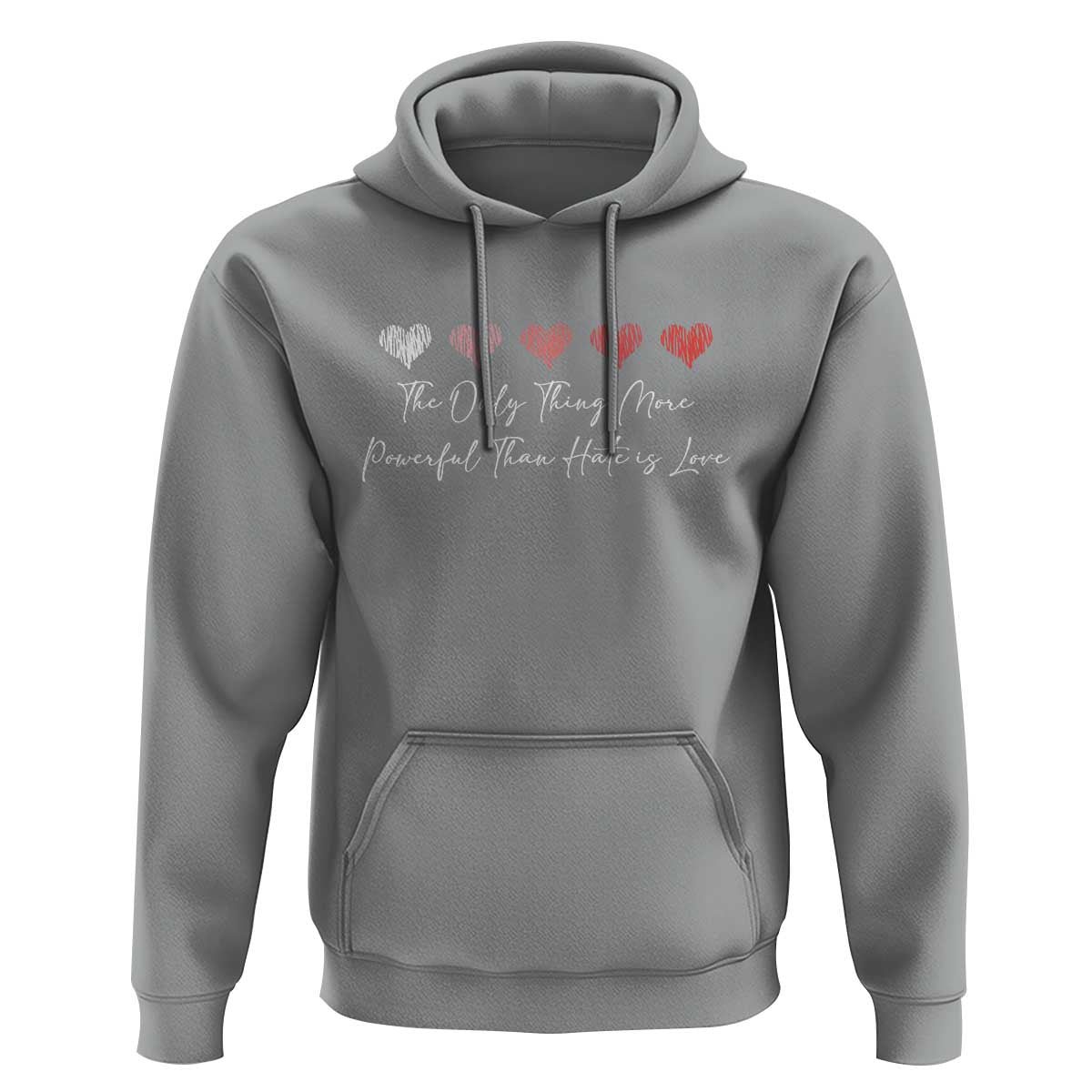 The Only Thing More Powerful Than Hate Is Love Hoodie Red Hearts Elegant Bunny Inspirational Quote