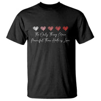 The Only Thing More Powerful Than Hate Is Love T Shirt Red Hearts Elegant Bunny Inspirational Quote