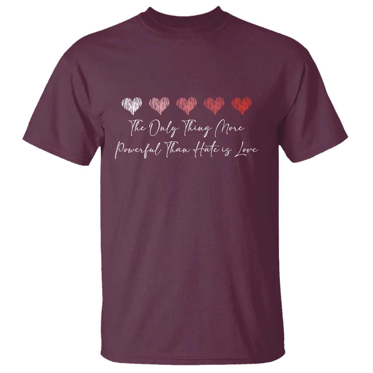 The Only Thing More Powerful Than Hate Is Love T Shirt Red Hearts Elegant Bunny Inspirational Quote