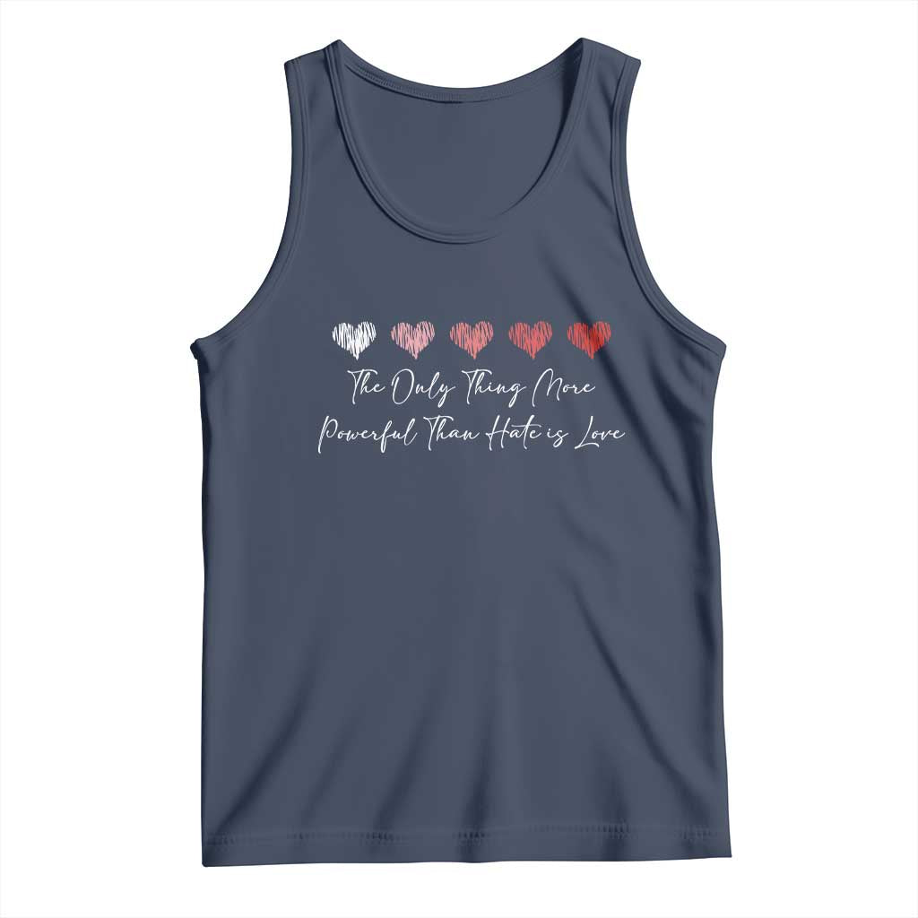 The Only Thing More Powerful Than Hate Is Love Tank Top Red Hearts Elegant Bunny Inspirational Quote