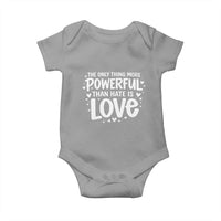 The Only Thing More Powerful Than Hate Is Love Baby Onesie Bold Hand Lettered Bunny Inspirational Unity