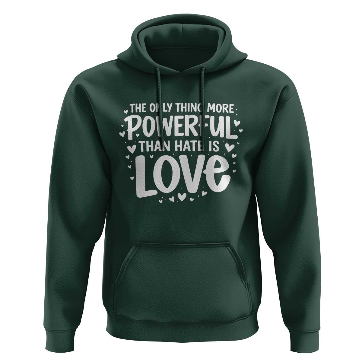 The Only Thing More Powerful Than Hate Is Love Hoodie Bold Hand Lettered Bunny Inspirational Unity