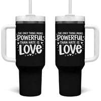 The Only Thing More Powerful Than Hate Is Love Tumbler With Handle Bold Hand Lettered Bunny Inspirational Unity