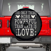 The Only Thing More Powerful Than Hate Is Love Spare Tire Cover Whimsical Heart Typography Bunny Inspirational Statement