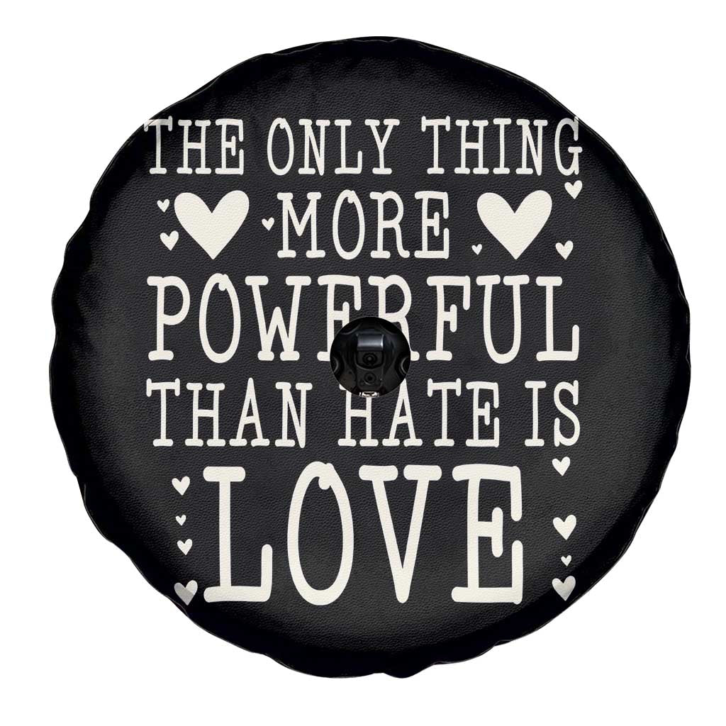 The Only Thing More Powerful Than Hate Is Love Spare Tire Cover Whimsical Heart Typography Bunny Inspirational Statement