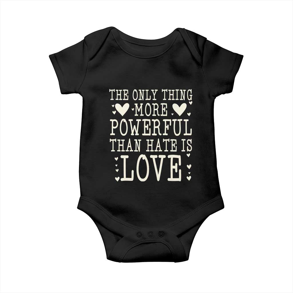 The Only Thing More Powerful Than Hate Is Love Baby Onesie Whimsical Heart Typography Bunny Inspirational Statement