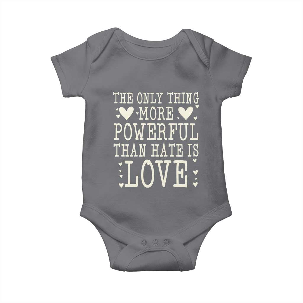 The Only Thing More Powerful Than Hate Is Love Baby Onesie Whimsical Heart Typography Bunny Inspirational Statement