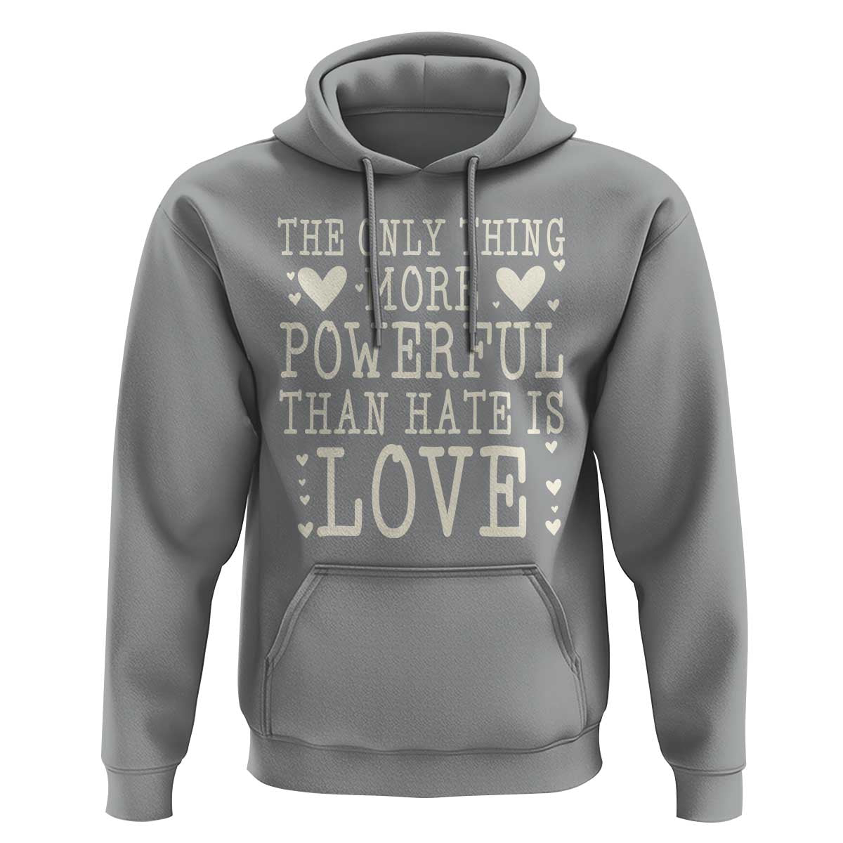 The Only Thing More Powerful Than Hate Is Love Hoodie Whimsical Heart Typography Bunny Inspirational Statement