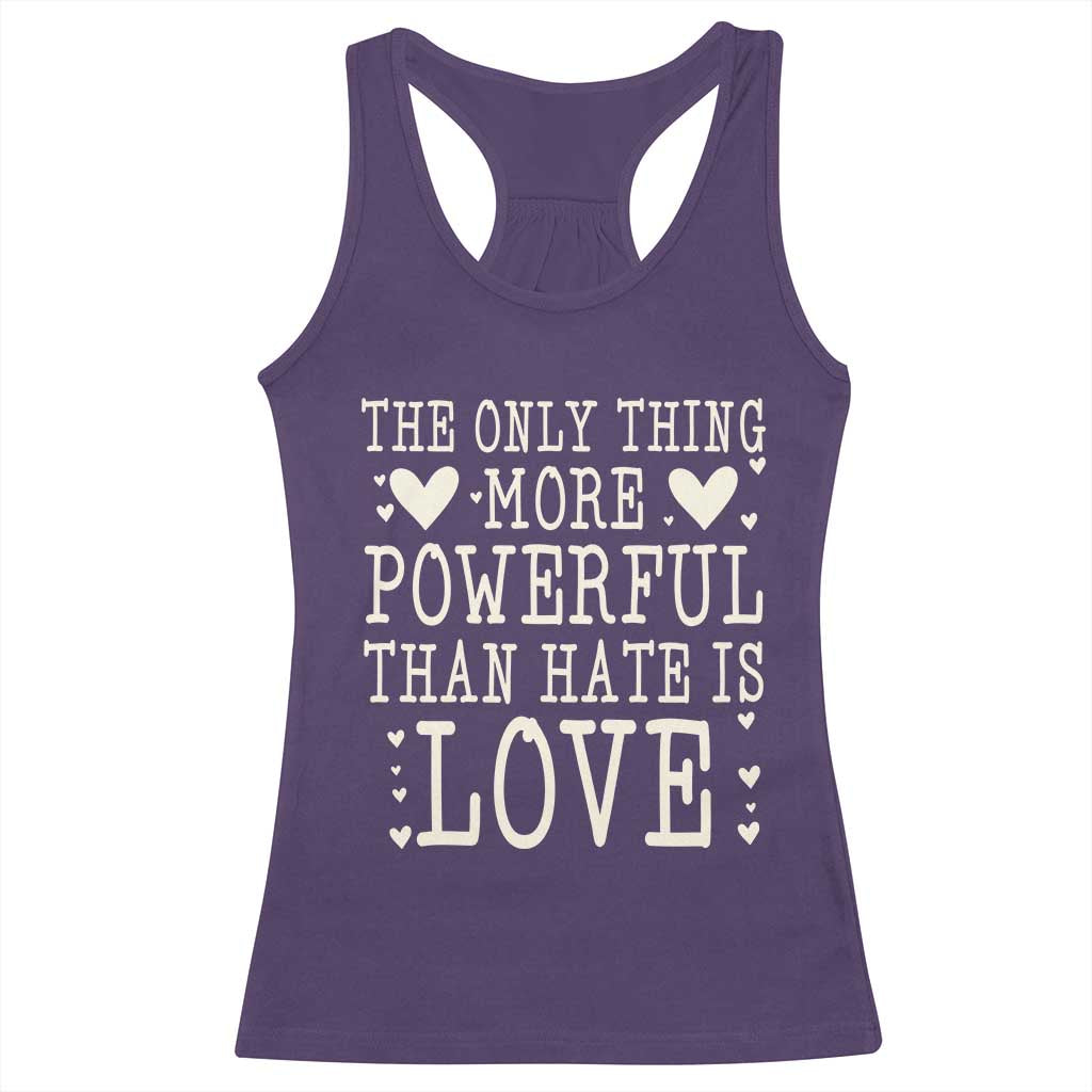 The Only Thing More Powerful Than Hate Is Love Racerback Tank Top Whimsical Heart Typography Bunny Inspirational Statement