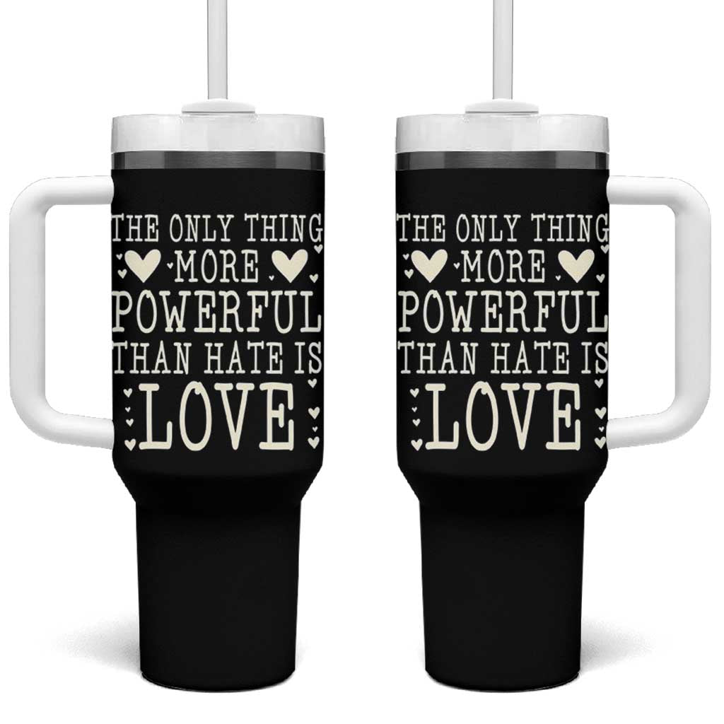 The Only Thing More Powerful Than Hate Is Love Tumbler With Handle Whimsical Heart Typography Bunny Inspirational Statement