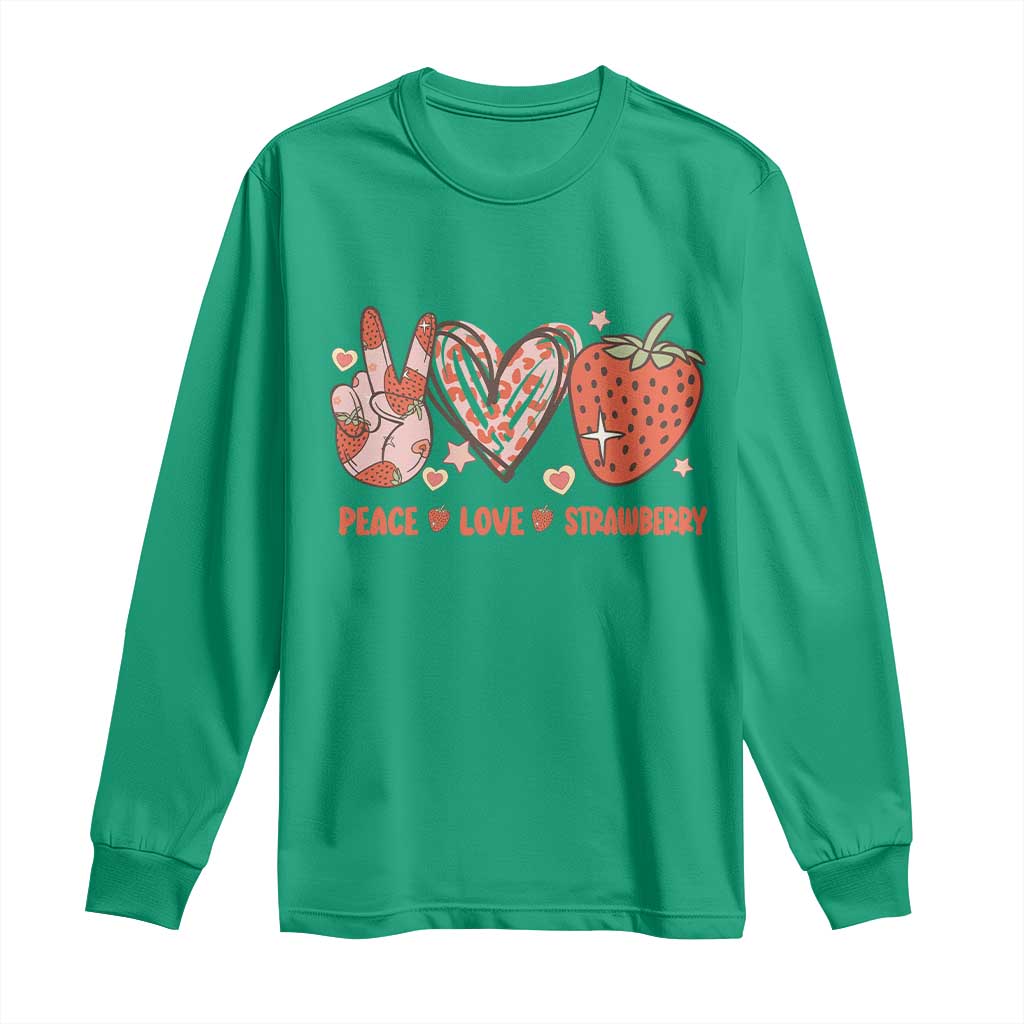 Strawberry Festival Long Sleeve Shirt Peace Love Strawberry Cute Fruit Lover