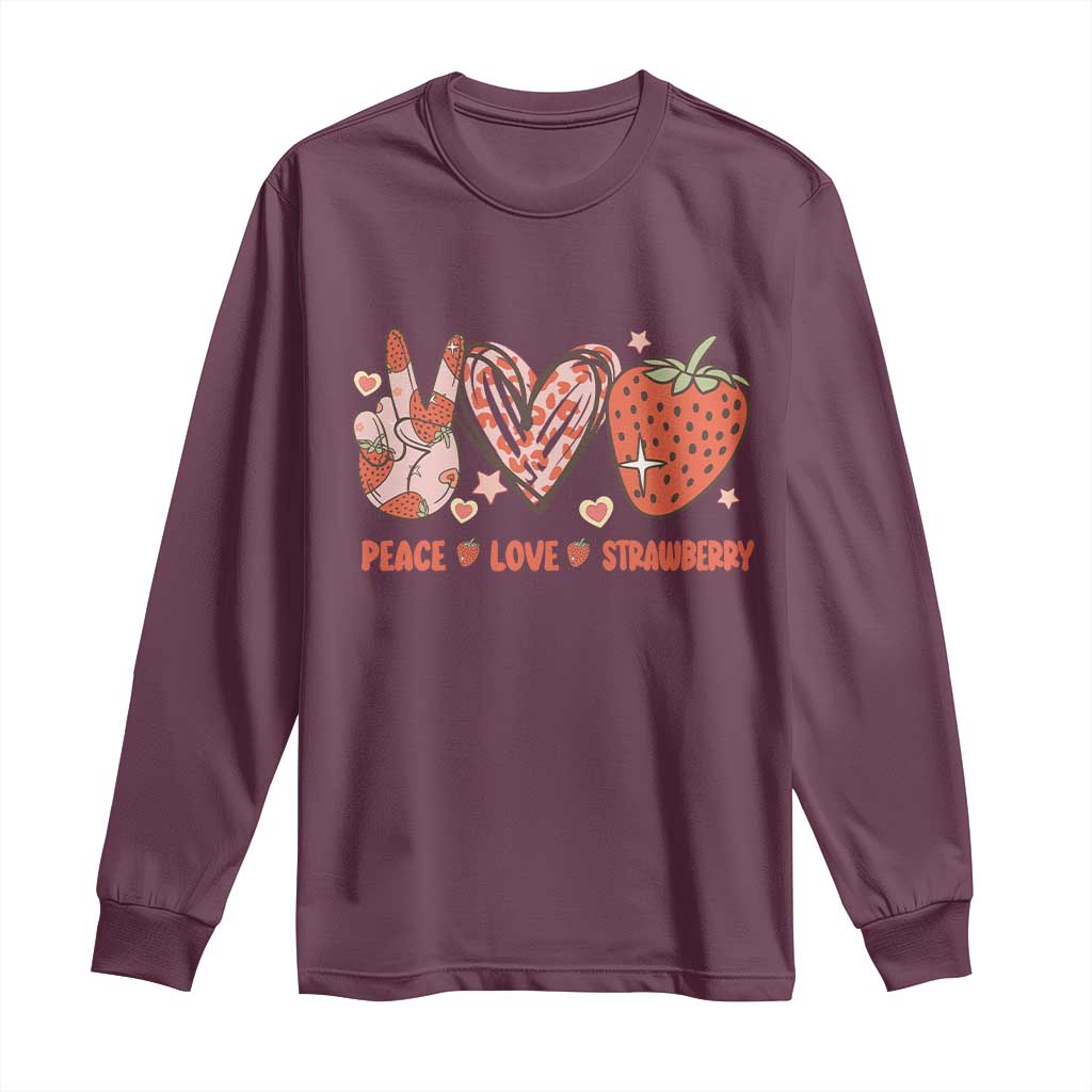 Strawberry Festival Long Sleeve Shirt Peace Love Strawberry Cute Fruit Lover
