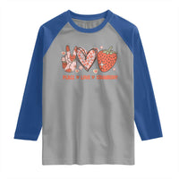 Strawberry Festival Raglan Shirt Peace Love Strawberry Cute Fruit Lover