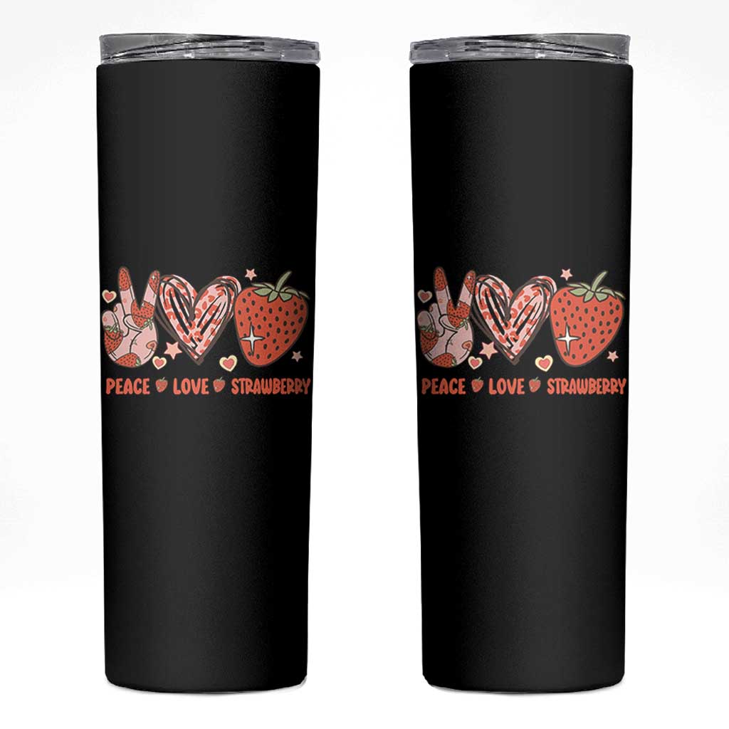 Strawberry Festival Skinny Tumbler Peace Love Strawberry Cute Fruit Lover
