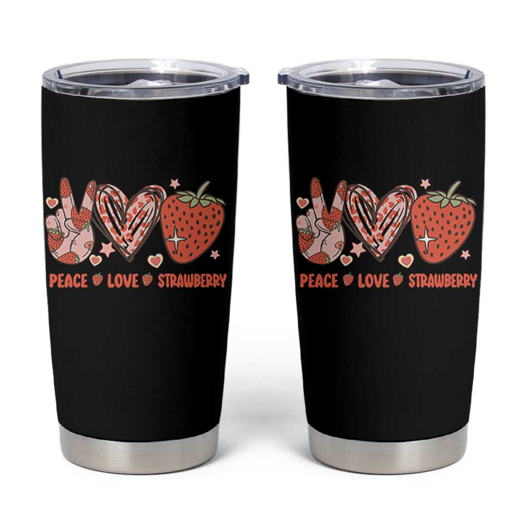 Strawberry Festival Tumbler Cup Peace Love Strawberry Cute Fruit Lover
