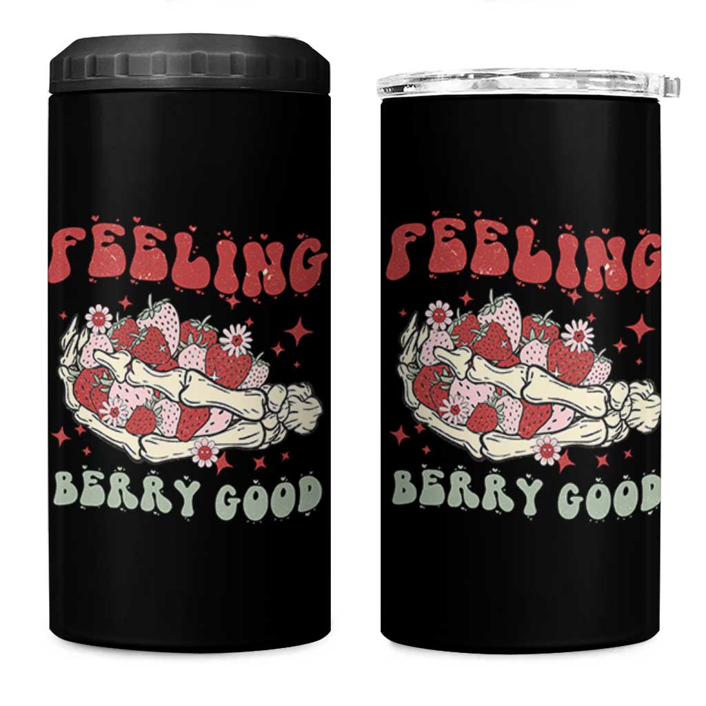 Strawberry Festival 4 in 1 Can Cooler Tumbler Feeling Berry Good Fruit Lover Skeleton Hand