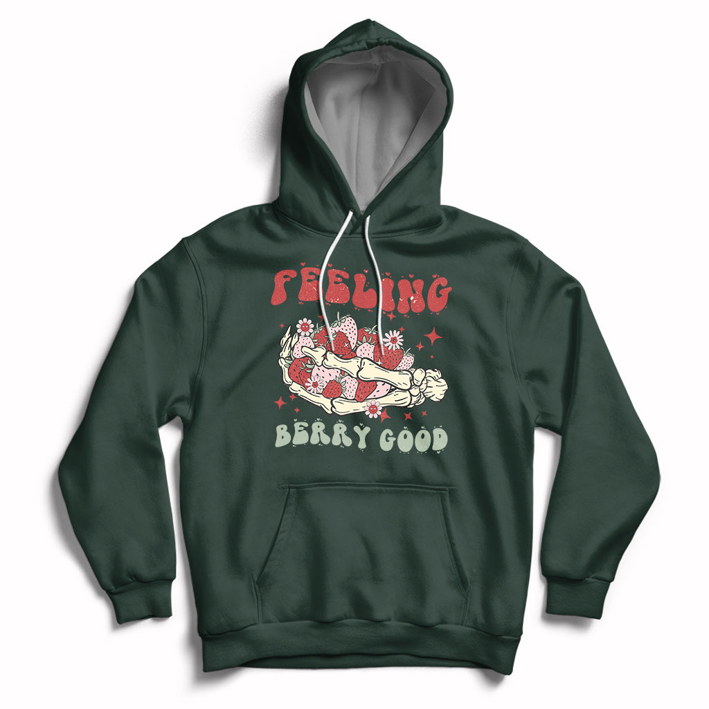 Feeling Berry Good Cute Strawberry Festival Fruit Lover Hoodie, Strawberry Shirt, Spring Season Shirt Hoodie - Wonder Print Shop