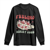 Strawberry Festival Long Sleeve Shirt Feeling Berry Good Fruit Lover Skeleton Hand