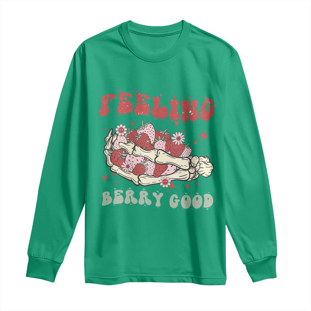 Strawberry Festival Long Sleeve Shirt Feeling Berry Good Fruit Lover Skeleton Hand