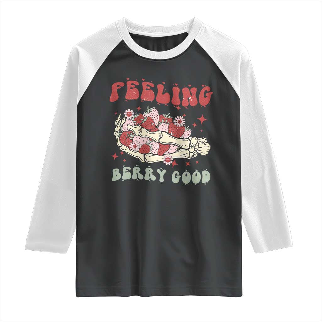 Strawberry Festival Raglan Shirt Feeling Berry Good Fruit Lover Skeleton Hand