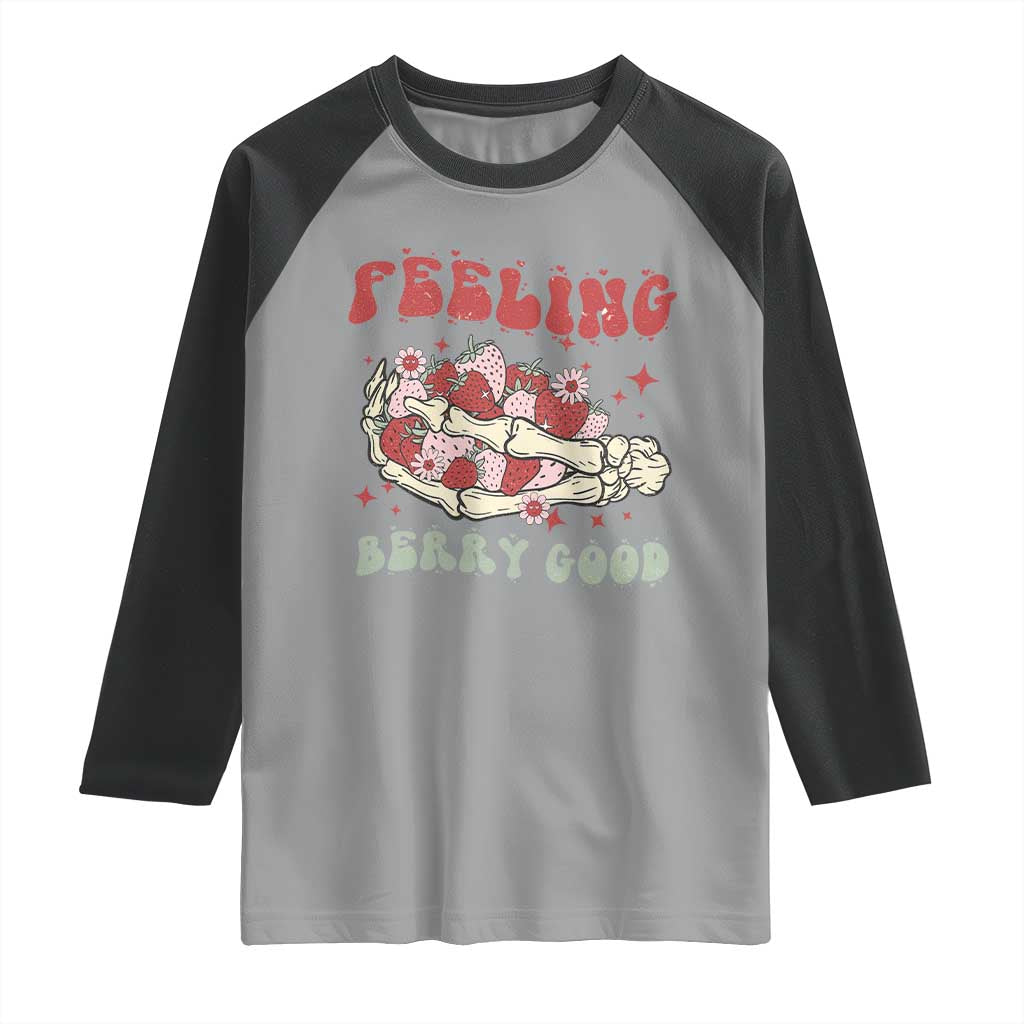 Strawberry Festival Raglan Shirt Feeling Berry Good Fruit Lover Skeleton Hand