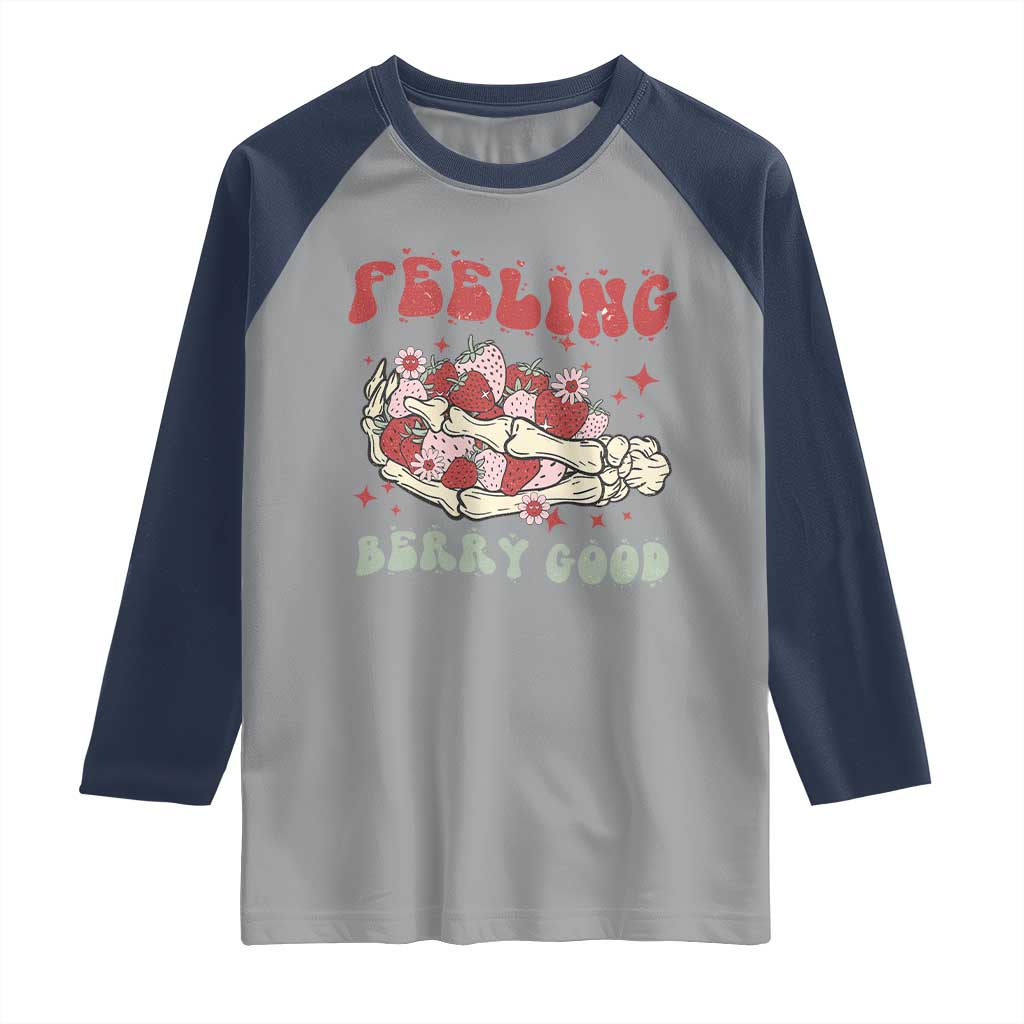 Strawberry Festival Raglan Shirt Feeling Berry Good Fruit Lover Skeleton Hand