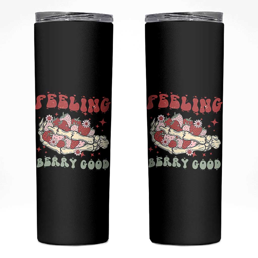 Strawberry Festival Skinny Tumbler Feeling Berry Good Fruit Lover Skeleton Hand
