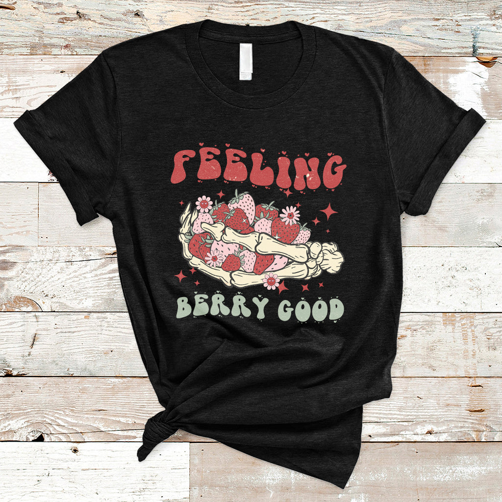 Feeling Berry Good Cute Strawberry Festival Fruit Lover T-shirt, Strawberry Shirt, Spring Season Shirt T-Shirt - Wonder Print Shop