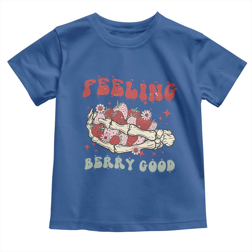 Strawberry Festival Toddler T Shirt Feeling Berry Good Fruit Lover Skeleton Hand