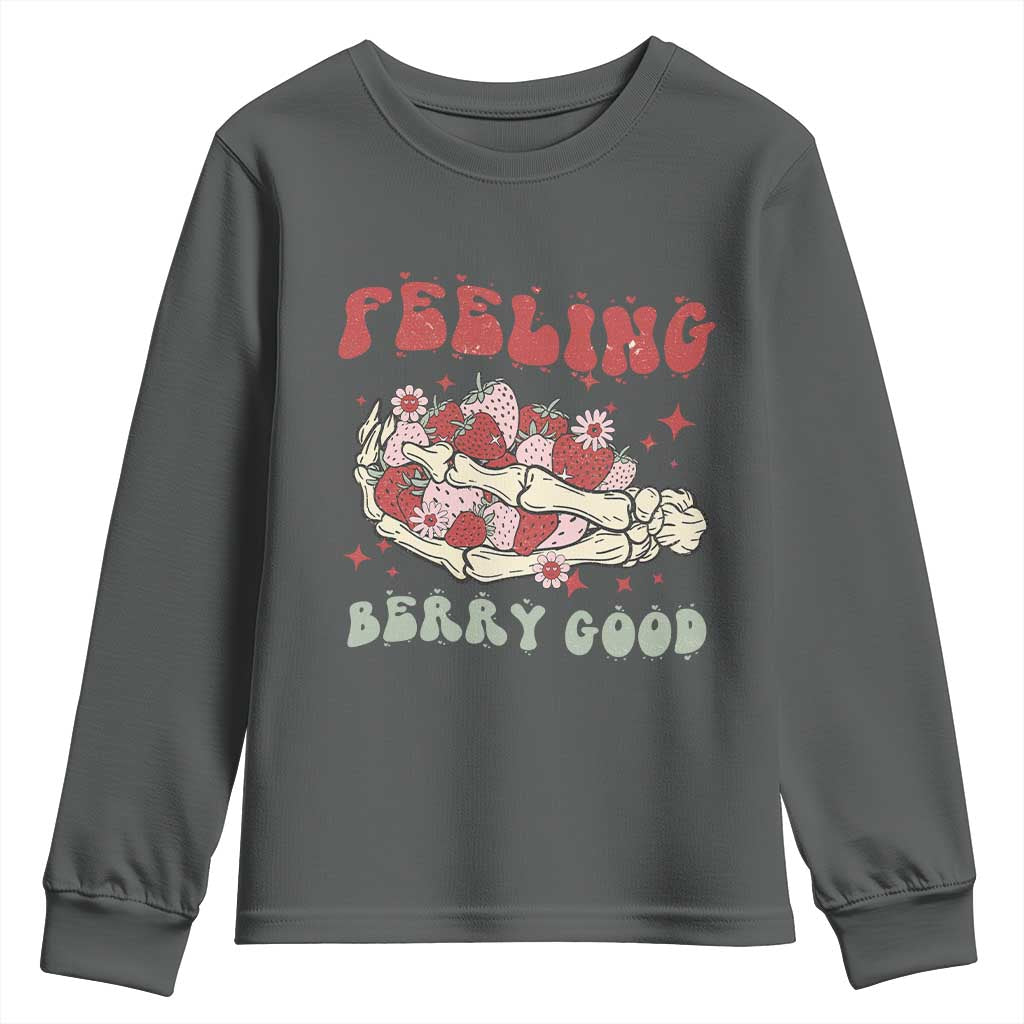 Strawberry Festival Youth Sweatshirt Feeling Berry Good Fruit Lover Skeleton Hand