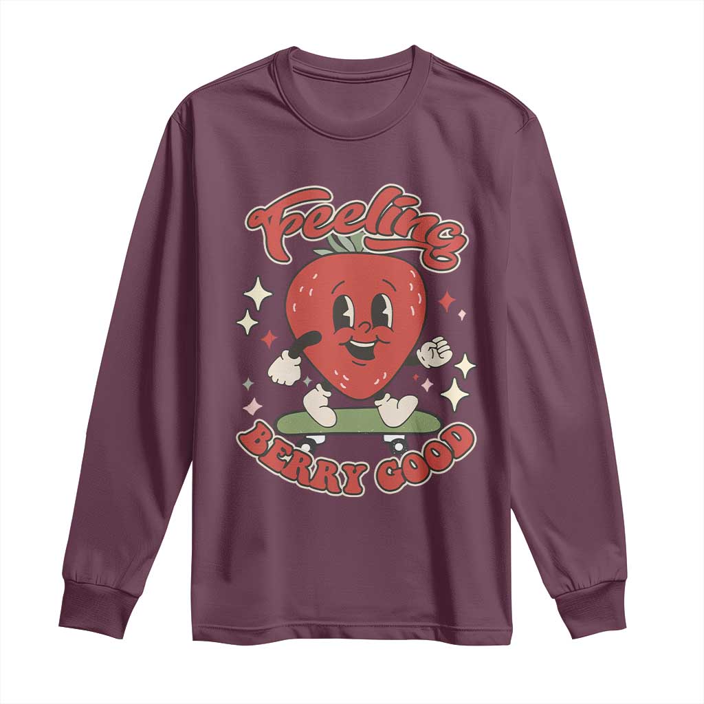 Strawberry Festival Long Sleeve Shirt Cute Feeling Berry Good Fruit Lover