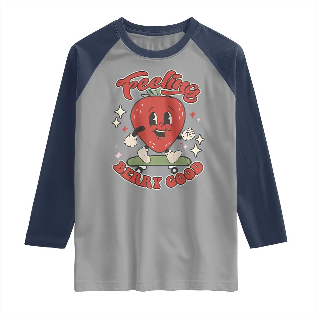 Strawberry Festival Raglan Shirt Cute Feeling Berry Good Fruit Lover