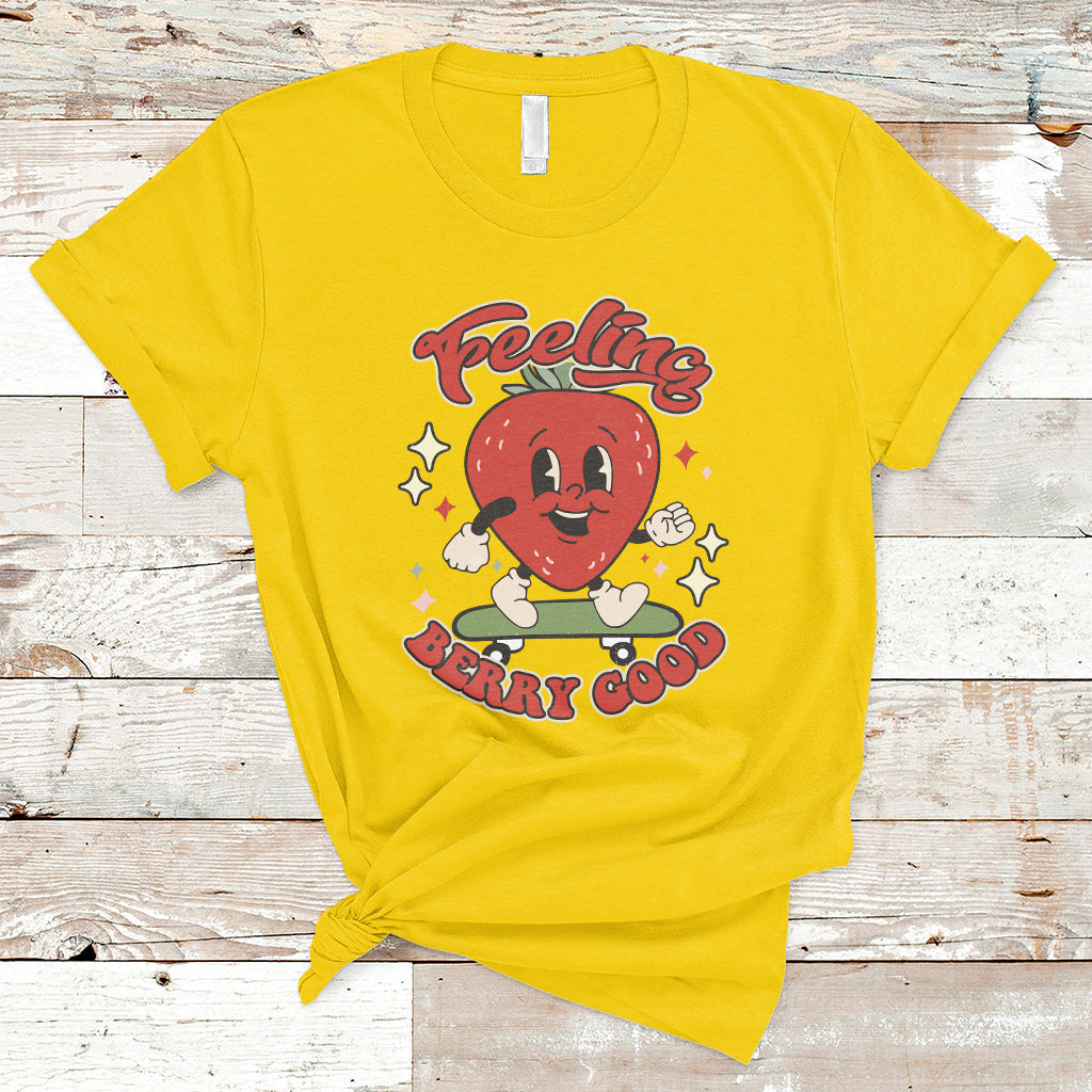Feeling Berry Good Cute Strawberry Festival Botanical Fruit T-shirt, Strawberry Shirt, Spring Season Shirt T-Shirt - Wonder Print Shop
