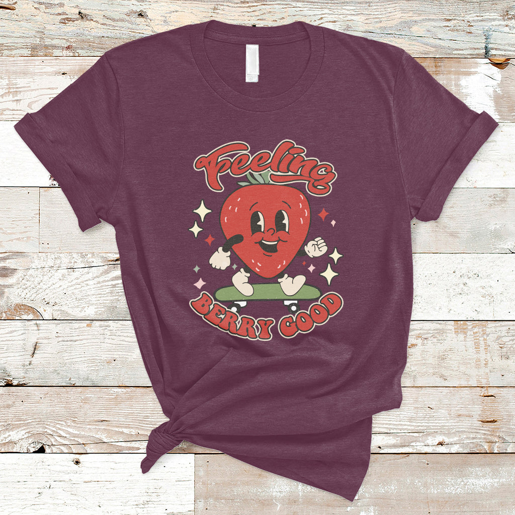 Feeling Berry Good Cute Strawberry Festival Botanical Fruit T-shirt, Strawberry Shirt, Spring Season Shirt T-Shirt - Wonder Print Shop