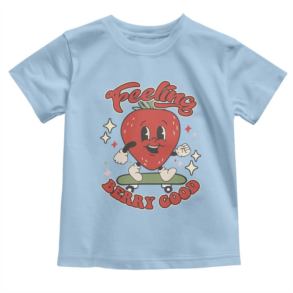 Strawberry Festival Toddler T Shirt Cute Feeling Berry Good Fruit Lover