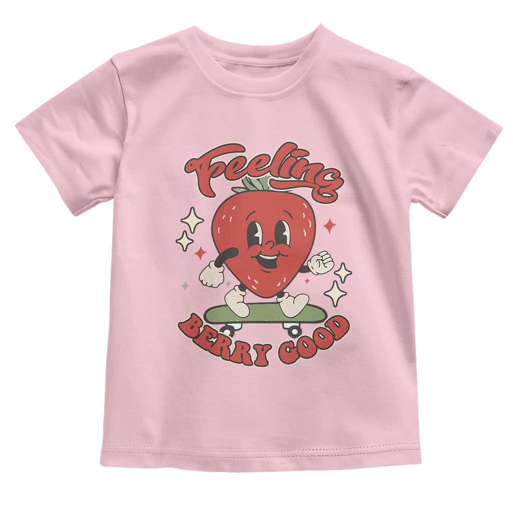 Strawberry Festival Toddler T Shirt Cute Feeling Berry Good Fruit Lover