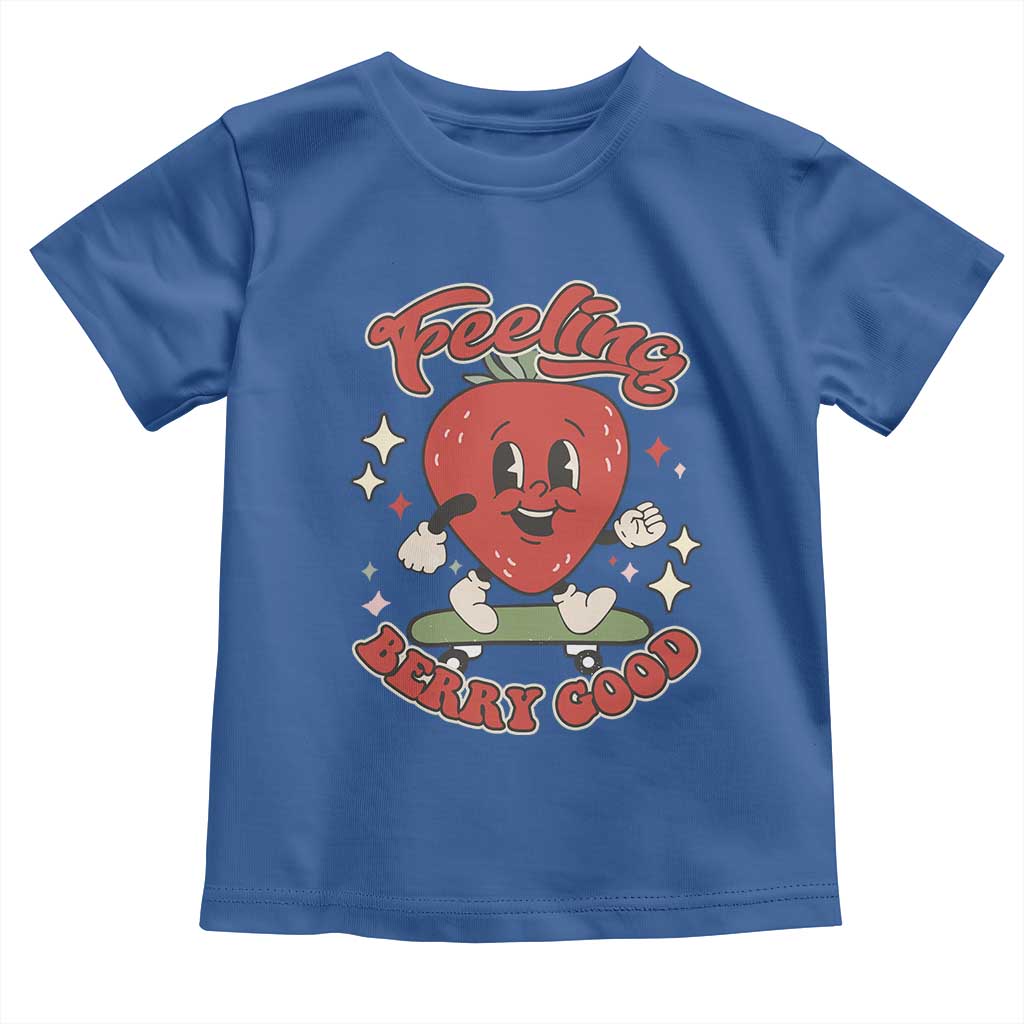 Strawberry Festival Toddler T Shirt Cute Feeling Berry Good Fruit Lover