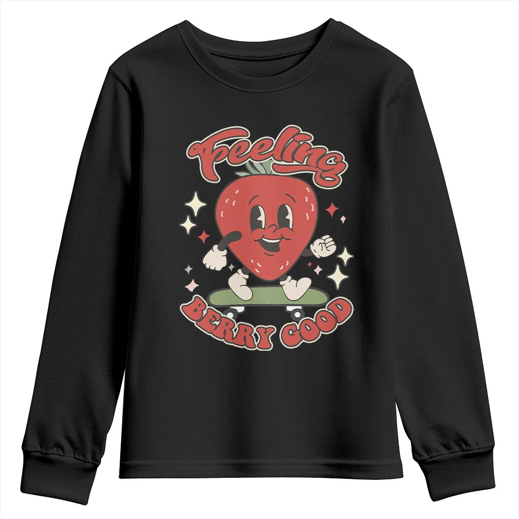 Strawberry Festival Youth Sweatshirt Cute Feeling Berry Good Fruit Lover