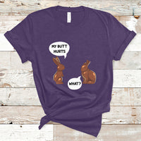 My Butt Hurts Easter Chocolate Bunny Funny Easter Day T-Shirt - Wonder Print Shop