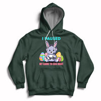 Kids forest green hoodie with bunny graphic, "I PAUSED" and egg hunt game text