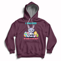 Kids maroon hoodie with bunny graphic, "I PAUSED" and egg hunt game text
