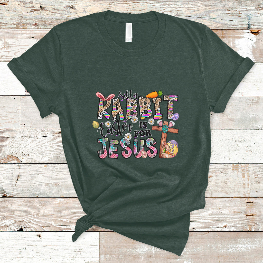 Silly Rabbit Easter Is For Jesus Religious Easter Bunny T-Shirt - Wonder Print Shop
