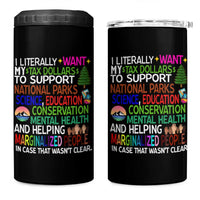 I Literally Want My Tax Dollars To Support National Park 4 in 1 Can Cooler Tumbler