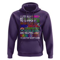 I Literally Want My Tax Dollars To Support National Park Hoodie