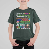 I Literally Want My Tax Dollars To Support National Park T Shirt For Kid